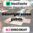 👩‍🍳👨‍🍳 NeoTaste & DiscoEat: Essen gehen & Geld sparen