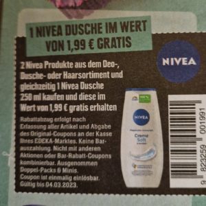 Nivea Dusche ( Wert 1,99 Euro ) gratis, beim Kauf von 2 Nivea Produkten aus dem Bereich Deo,-Dusche-,Haare... Bei Edeka ( Südwest ) ggf regional?!