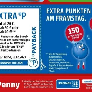 Bis zu 150 Paybackpunkte extra bei Penny - nur diesen FRAMSTAG ( Freitag & Samstag ) - 40 Euro MEW!