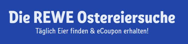 Die REWE Ostereiersuche