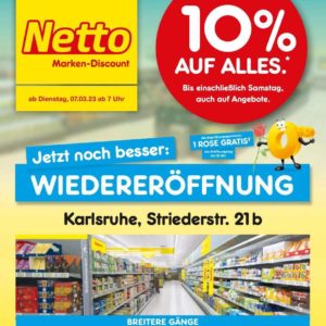 [LOKAL: Karlsruhe] DI, 07.03.23 [Netto Marken-Discount MD] Wieder-Eröffnung - 10% auf alles RABATT bis SA | KA-Oststadt, Striederstr. 21b