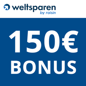 Bis zu 150€ Bonus + bis zu 5% p.a. aufs Festgeld möglich 🌍 WeltSparen Tagesgeld oder Festgeld