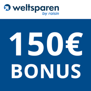 Bis zu 150€ Bonus + bis zu 4,2% p.a. aufs Festgeld möglich 🌍 WeltSparen Tagesgeld oder Festgeld