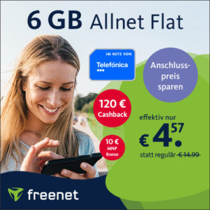 📲 6GB Allnet Flat im o2-Netz für effektiv 4,57€/Monat (dank 120€ Cashback und 10€ Wechselbonus) - freenet Telefónica Allnet Flat