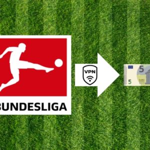 Bundesliga VPN