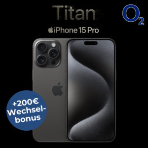 📱 iPhone 15 &amp; 15 Pro vorbestellen + 200€ Wechelbonus sichern