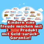 1 kinder Produkt mit Geld-zurück-Garantie am kindertag