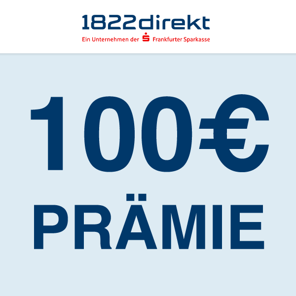 💵 1822direkt: 100€ Prämie für das Girokonto Klassik