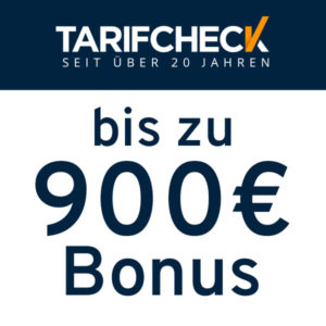 Tarifcheck: Bis zu 900€ Bonus für euren Kredit