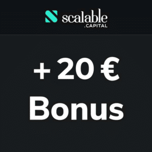 💵 Scalable Capital Broker: 99 Cent je Trade + 20€ Bonus vom Doc + 4% p.a. Zinsen!
