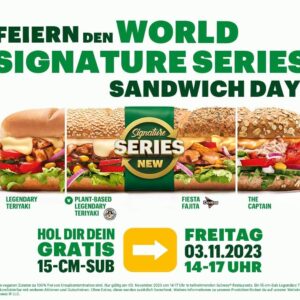 15cm Sub kostenlos bei Subway am 03.11.23 zum World Signature Series Sandwich Day