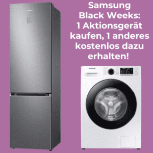 Weiße Ware bei den Samsung Black Weeks 👉 Zahle 1 Gerät, erhalte 1 anderes GRATIS dazu 🤩