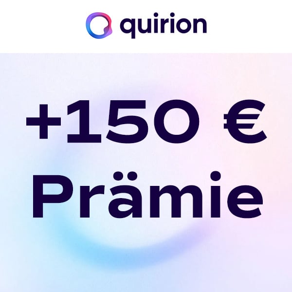 Thumbnail 🔥 150€ Prämie für 6 Monate Sparplan ab 25€ bei quirion 🔥