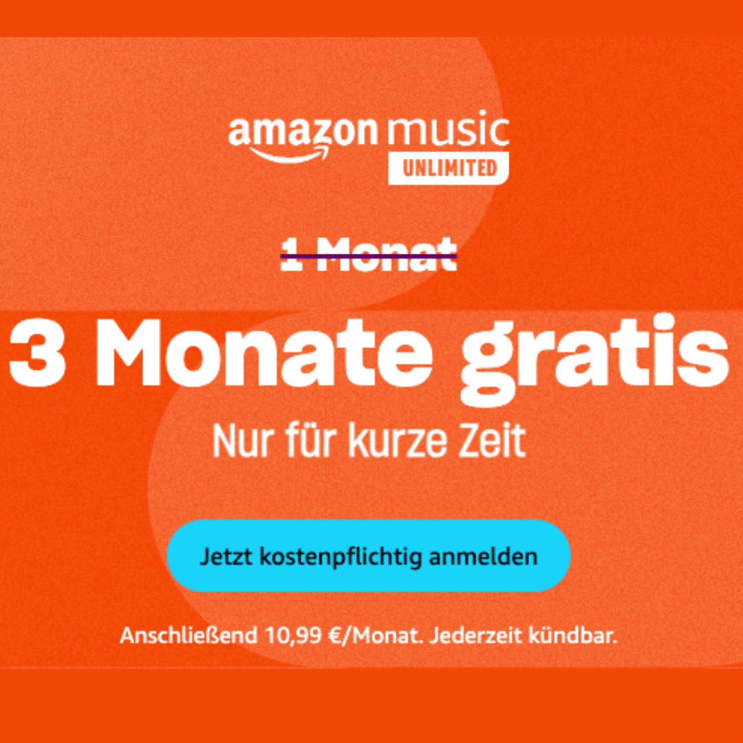 🎶 Amazon Music Unlimited 3 Monate gratis testen (statt 33€)