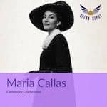 Maria Callas – Auszüge aus La Vestale, Medea, Puritani, Sonnambula, Norma, Aida, Parsifal Tosca und mehr kostenlos downloaden bei Opera Depot