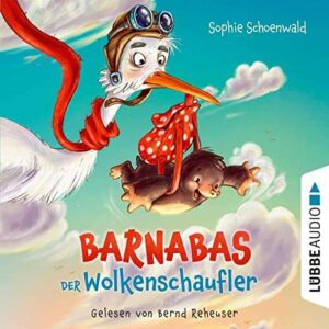 „Barnabas der Wolkenschaufler“ Kinderhörbuch gratis zum Download