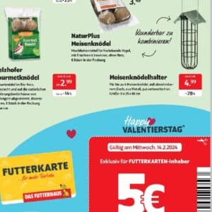 Mit Futterhaus/-karte 5€ bei Eröffnung &#043; 5€ am Valentinstag sparen