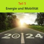 💸 Das ändert sich 2024! Teil 5: Energie und Mobilität