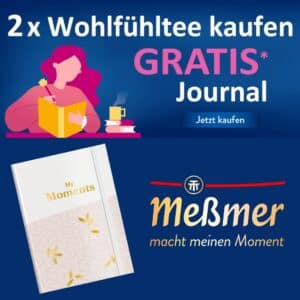 🍵 Meßmer Tee: GRATIS Journal beim Kauf von 2 Wohlfühltees