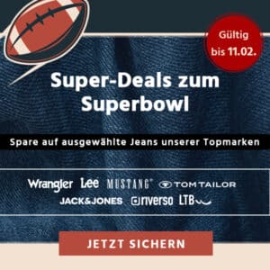 🏈 Superdeals zum Superbowl: viele Markenjeans reduziert