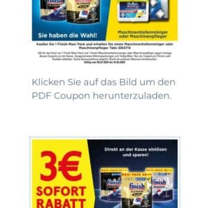 Finish - 2x Maxi Packs kaufen 3 € Sofortrabatt erhalten oder 1x Finish Maxi Pack kaufen und 1x Maschinentiefenreiniger oder 1x Maschinenpfleger Tabs gratis erhalten