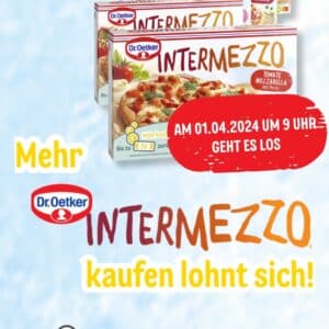 *Vorankündigung * ab 01.04.24 - Intermezzo Aktionspackungen kaufen und bis zu 5 € zurück erhalten