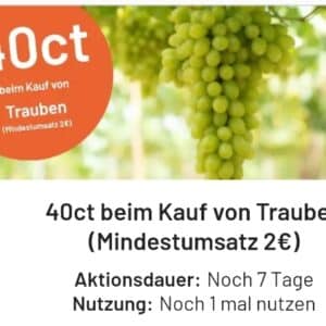 40 ct beim Kauf von Trauben (ab 2€) zurück mit smhaggle