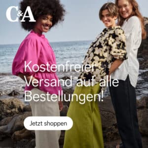 C&A Family Weeks ✔️ GRATIS Versand ohne Mindestbestellwert (sonst 5,95€) ✔️ auch auf den Sale