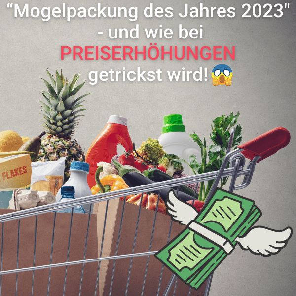 Die "Mogelpackung des Jahres 2023" - und wie bei Preiserhöhungen getrickst wird 😱