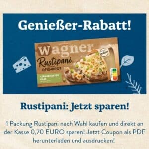 Endet: 70 Cent Rustipani Genießer-Rabatt