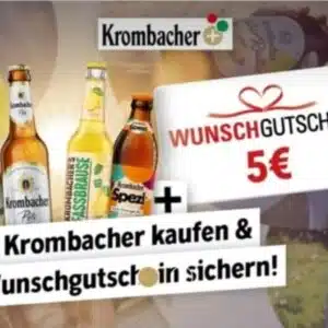 Bekomme ein 5 Euro Wunschgutschein - beim Kauf von Krombacher Produkten im Wert von min.5 Euro