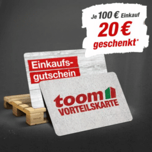 nur heute möglich ⚒️ toom Baumarkt: 20€ gratis geschenkt für 100€ Einkaufswert
