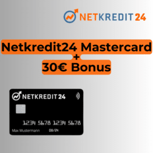 🤩 30€ Bonus für kostenlose Netkredit24 Mastercard