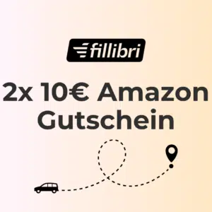 Endet ⏰ Fillibri Tank-App: 2x 10€ Amazon Gutschein für 20€ Tanken – Kunden werben Kunden Aktion