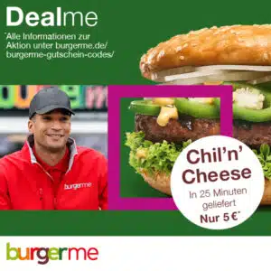 🍔 burgerme: Chil’n‘Cheese für nur 5 €