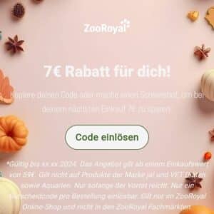 Nur noch HEUTE einen 7€ & einen 5€ Rabatt Code für ZooRoyal [PERSONALISIERT]