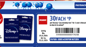 30-fach Payback Punkte auf Disney+ Karten 3 u. 6 Monate - Penny