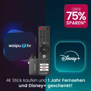 🎁 GRATIS: waipu.tv 4K Stick! 💥 12 Monate Disney+ &amp; waipu.tv perfect Plus über 300 Sender - Live Fernsehen &amp; Streaming für einmalig 64,98€