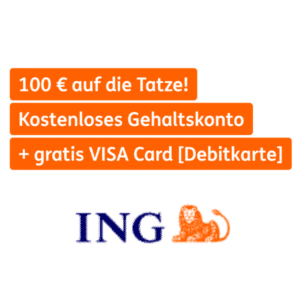 🤑 ING Girokonto mit 100€ Startguthaben + Tagesgeld mit 2,75% Zinsen p.a.