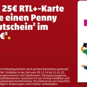 Penny: 5€ Einkaufsgutschein für 25€ RTL&#043; Karte