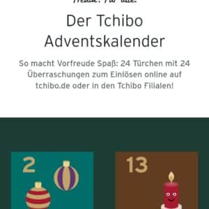 Der Tchibo Adventskalender ( online ) ist ebenso da 😅