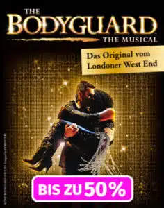 Bis zu 50% Rabatt: The Bodyguard - The Musical