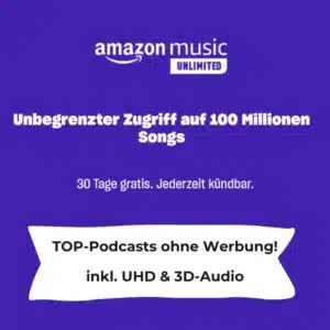 🎶 GRATIS: 30 Tage Amazon Music Unlimited (statt 10,99€)