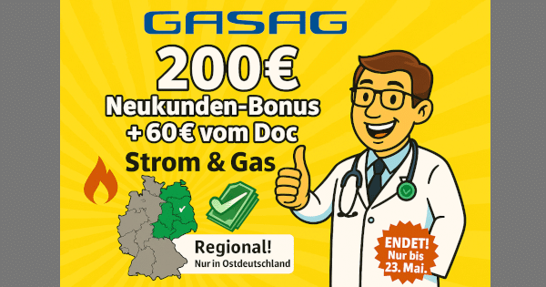 GASAG Strom/Gas mit max. 200€ NK-Bonus +60€ vom Doc + PLUS Strom ab 0,30€/kWh
