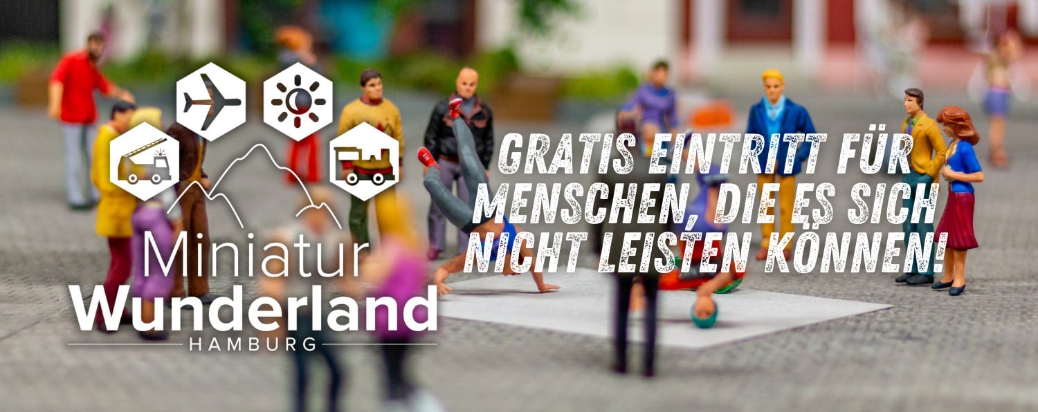 Miniatur Wunderland - gratis Eintritt für Menschen, die es sich nicht leisten können