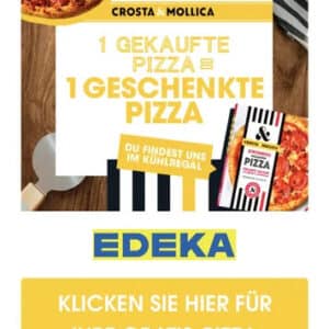 [GzG] 2-für-1 CROSTA & MOLLICA Pizza 🍕- nur bei Edeka