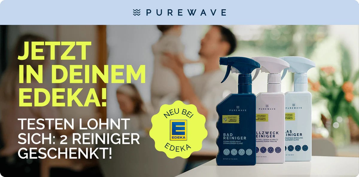 Banner von Edeka mit einer Gratis-testen-Aktion: Testen lohnt sich - zwei Purewave Reiniger geschenkt