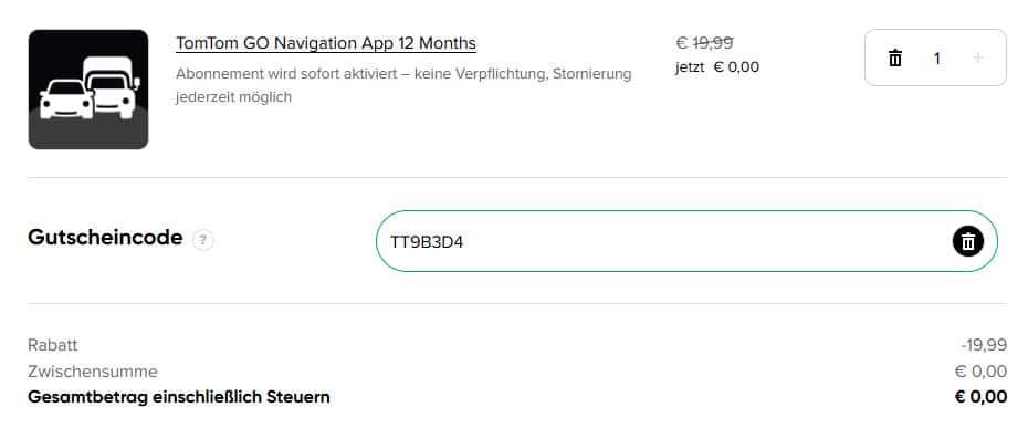 Screenshot einer Bestellübersicht für die TomTom GO Navigation App, bei der das 12-monatige Abonnement mit einem Rabatt von 19,99€ auf 0,00€ gesetzt wurde. Der Gutschein TT9B3D4 wurde angewendet, und es ist kein Betrag fällig. Der Hinweis ‚Abonnement wird sofort aktiviert – keine Verpflichtung, Stornierung jederzeit möglich‘ ist ebenfalls zu sehen.