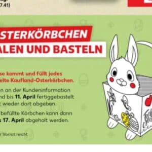 Kaufland Osterkörbchen GRATIS - ab 03.04.2025! 🐰