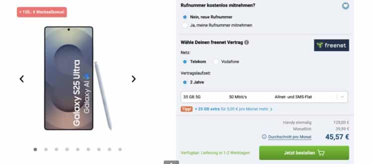 Das Bild zeigt ein Angebot für das Samsung Galaxy S25 Ultra mit einem freenet Vertrag: 35 GB 5G, Allnet- und SMS-Flatrate, für 39,99 € monatlich, einmalige Zahlung von 129 € und 150 € Wechselbonus.